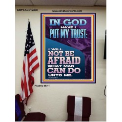 IN GOD HAVE I PUT MY TRUST  Unique Bible Verse Poster  GWPEACE12338  "12X14"