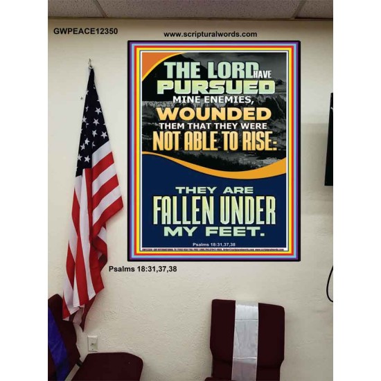 MY ENEMIES ARE FALLEN UNDER MY FEET  Bible Verse for Home Poster  GWPEACE12350  