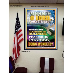 WHO IS LIKE THEE GLORIOUS IN HOLINESS  Righteous Living Christian Poster  GWPEACE12580  "12X14"