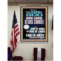 THE LAMB OF GOD OUR LORD JESUS CHRIST WHICH TAKETH AWAY THE SIN OF THE WORLD  Ultimate Power Poster  GWPEACE12664  "12X14"