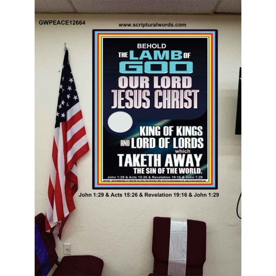 THE LAMB OF GOD OUR LORD JESUS CHRIST WHICH TAKETH AWAY THE SIN OF THE WORLD  Ultimate Power Poster  GWPEACE12664  
