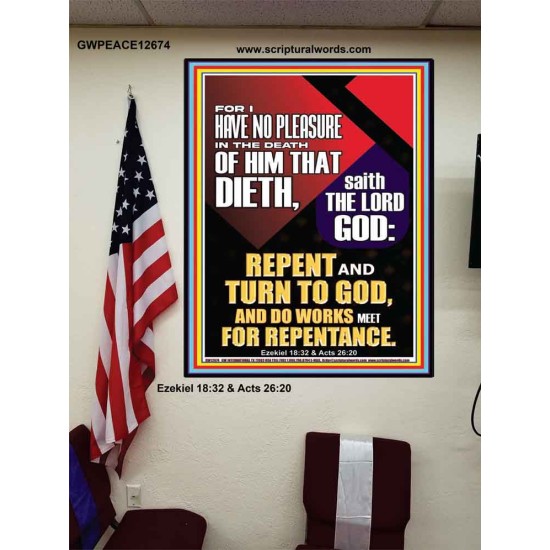 REPENT AND TURN TO GOD AND DO WORKS MEET FOR REPENTANCE  Righteous Living Christian Poster  GWPEACE12674  