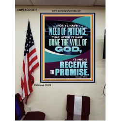 FOR YE HAVE NEED OF PATIENCE THAT AFTER YE HAVE DONE THE WILL OF GOD  Children Room Wall Poster  GWPEACE12677  "12X14"