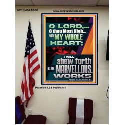 WITH MY WHOLE HEART I WILL SHEW FORTH ALL THY MARVELLOUS WORKS  Bible Verses Art Prints  GWPEACE12997  