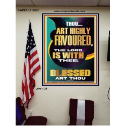 HIGHLY FAVOURED THE LORD IS WITH THEE BLESSED ART THOU  Scriptural Wall Art  GWPEACE13002  "12X14"