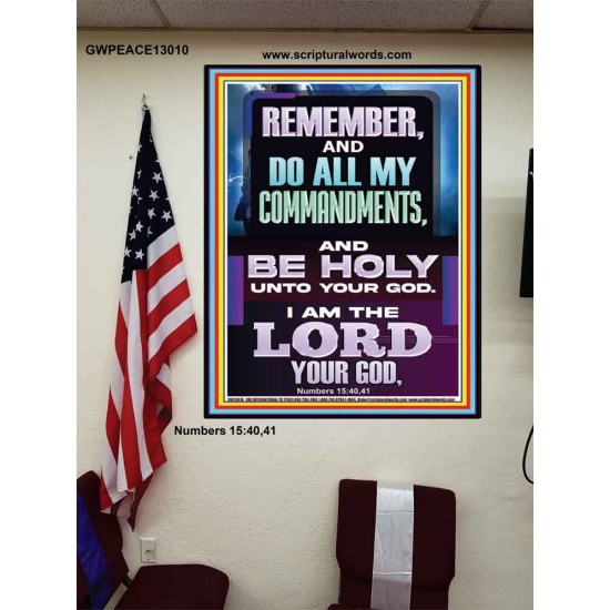 DO ALL MY COMMANDMENTS AND BE HOLY  Christian Poster Art  GWPEACE13010  