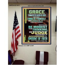 GRACE UNMERITED FAVOR OF GOD BE MODEST IN YOUR THINKING AND JUDGE YOURSELF  Christian Poster Wall Art  GWPEACE13011  "12X14"