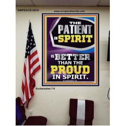 THE PATIENT IN SPIRIT IS BETTER THAN THE PROUD IN SPIRIT  Scriptural Poster Signs  GWPEACE13018  
