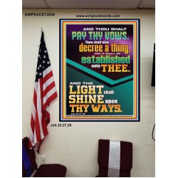 PAY THY VOWS DECREE A THING AND IT SHALL BE ESTABLISHED UNTO THEE  Christian Quote Poster  GWPEACE13026  "12X14"