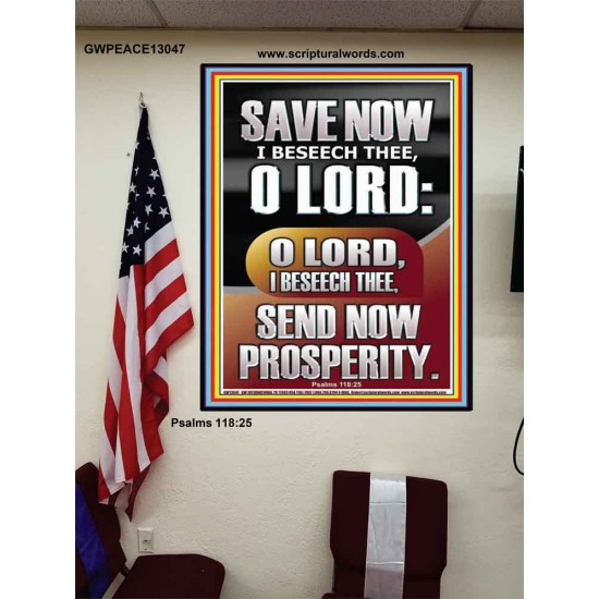 O LORD SAVE AND PLEASE SEND NOW PROSPERITY  Contemporary Christian Wall Art Poster  GWPEACE13047  