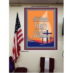 DWELL IN THE SECRET PLACE OF ALMIGHTY  Ultimate Power Poster  GWPEACE9493  "12X14"