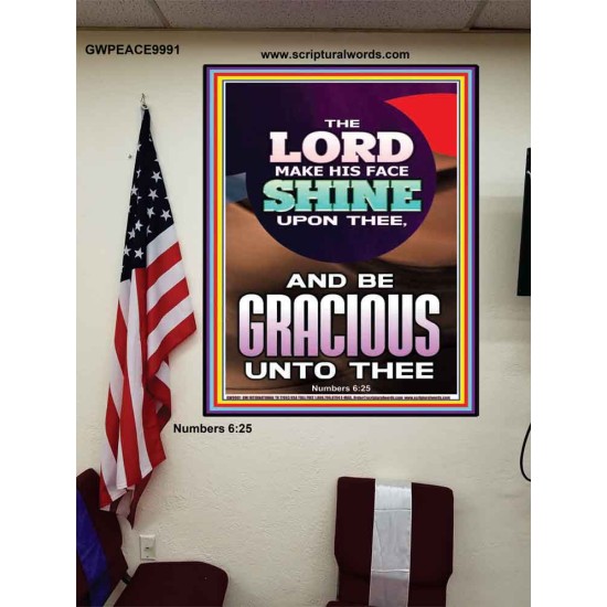 THE LORD BE GRACIOUS UNTO THEE  Unique Scriptural Poster  GWPEACE9991  