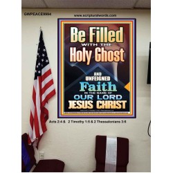 BE FILLED WITH THE HOLY GHOST  Righteous Living Christian Poster  GWPEACE9994  "12X14"