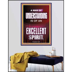 A MAN OF UNDERSTANDING IS OF AN EXCELLENT SPIRIT  Righteous Living Christian Poster  GWPEACE10021  