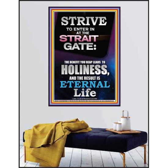 STRAIT GATE LEADS TO HOLINESS THE RESULT ETERNAL LIFE  Ultimate Inspirational Wall Art Poster  GWPEACE10026  