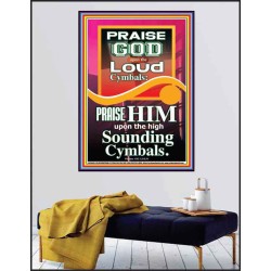 PRAISE HIM WITH LOUD CYMBALS  Bible Verse Online  GWPEACE10065  "12X14"