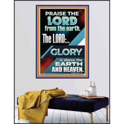 THE LORD GLORY IS ABOVE EARTH AND HEAVEN  Encouraging Bible Verses Poster  GWPEACE11776  "12X14"