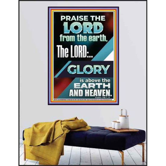 THE LORD GLORY IS ABOVE EARTH AND HEAVEN  Encouraging Bible Verses Poster  GWPEACE11776  