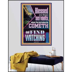 BLESSED ARE THOSE WHO ARE FIND WATCHING WHEN THE LORD RETURN  Scriptural Wall Art  GWPEACE11800  "12X14"
