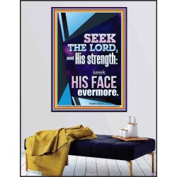SEEK THE LORD AND HIS STRENGTH AND SEEK HIS FACE EVERMORE  Wall Décor  GWPEACE11815  "12X14"