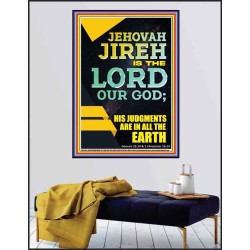 JEHOVAH JIREH HIS JUDGEMENT ARE IN ALL THE EARTH  Custom Wall Décor  GWPEACE11840  "12X14"