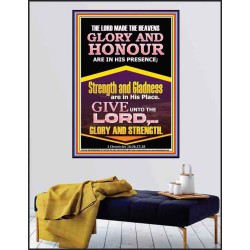GLORY AND HONOUR ARE IN HIS PRESENCE  Custom Inspiration Scriptural Art Poster  GWPEACE11848  "12X14"