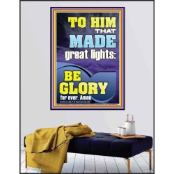 TO HIM THAT MADE GREAT LIGHTS  Bible Verse for Home Poster  GWPEACE11857  "12X14"