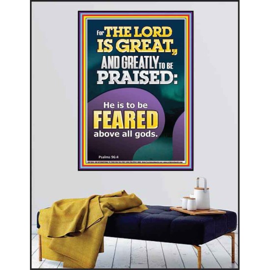 THE LORD IS GREAT AND GREATLY TO PRAISED FEAR THE LORD  Bible Verse Poster Art  GWPEACE11864  