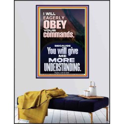 I WILL EAGERLY OBEY YOUR COMMANDS O LORD MY GOD  Printable Bible Verses to Poster  GWPEACE11874  "12X14"