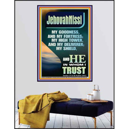 JEHOVAH NISSI MY GOODNESS MY FORTRESS MY HIGH TOWER MY DELIVERER MY SHIELD  Ultimate Inspirational Wall Art Poster  GWPEACE11935  