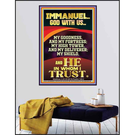 IMMANUEL GOD WITH US MY GOODNESS MY FORTRESS MY HIGH TOWER MY DELIVERER MY SHIELD  Children Room Wall Poster  GWPEACE11942  