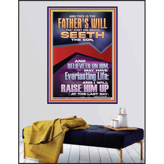 EVERLASTING LIFE IS THE FATHER'S WILL   Unique Scriptural Poster  GWPEACE11954  
