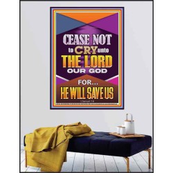 CEASE NOT TO CRY UNTO THE LORD   Unique Power Bible Poster  GWPEACE11964  "12X14"