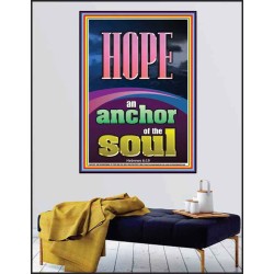 HOPE AN ANCHOR OF THE SOUL  Scripture Poster Signs  GWPEACE11987  "12X14"