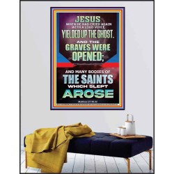 AND THE GRAVES WERE OPENED MANY BODIES OF THE SAINTS WHICH SLEPT AROSE  Bible Verses Poster   GWPEACE12192  "12X14"