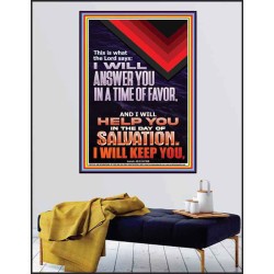 I WILL ANSWER YOU IN A TIME OF FAVOUR  Bible Scriptures on Love Poster  GWPEACE12194  "12X14"