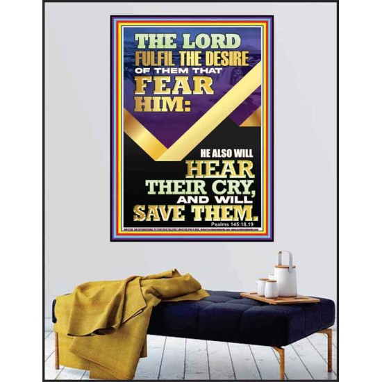 THE LORD FULFIL THE DESIRE OF THEM THAT FEAR HIM  Contemporary Christian Art Poster  GWPEACE12199  