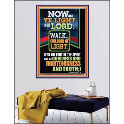 NOW ARE YE LIGHT IN THE LORD WALK AS CHILDREN OF LIGHT  Children Room Wall Poster  GWPEACE12227  "12X14"