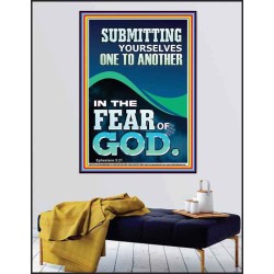 SUBMIT YOURSELVES ONE TO ANOTHER IN THE FEAR OF GOD  Unique Scriptural Poster  GWPEACE12230  "12X14"