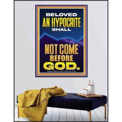 AN HYPOCRITE SHALL NOT COME BEFORE GOD  Eternal Power Poster  GWPEACE12234  "12X14"