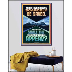 IF THE RIGHTEOUS SCARCELY BE SAVED  Encouraging Bible Verse Poster  GWPEACE12264  "12X14"
