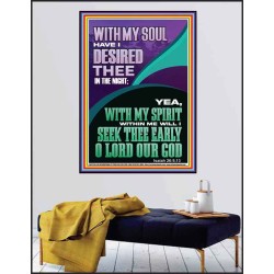 WITH MY SPIRIT WILL I SEEK THEE EARLY O LORD  Christian Art Poster  GWPEACE12290  "12X14"