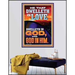 HE THAT DWELLETH IN LOVE DWELLETH IN GOD  Wall Décor  GWPEACE12300  "12X14"