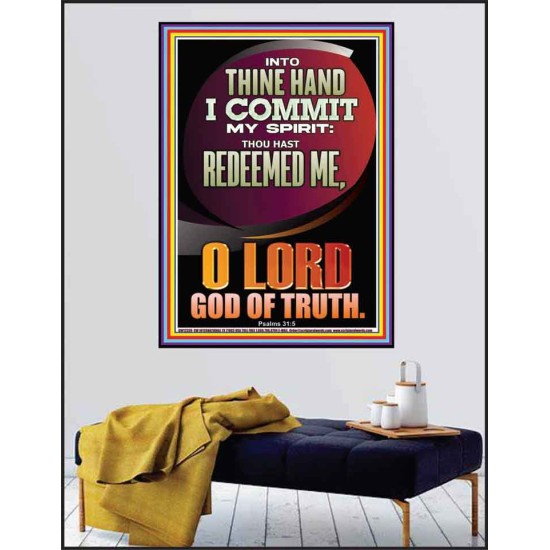 INTO THINE HAND I COMMIT MY SPIRIT  Custom Inspiration Scriptural Art Poster  GWPEACE12339  