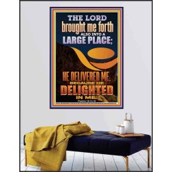 THE LORD BROUGHT ME FORTH INTO A LARGE PLACE  Art & Décor Poster  GWPEACE12347  "12X14"