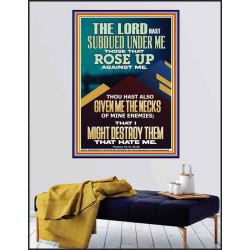 SUBDUED UNDER ME THOSE THAT ROSE UP AGAINST ME  Bible Verse for Home Poster  GWPEACE12351  "12X14"