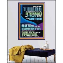 THEY THAT HAVE DONE GOOD UNTO THE RESURRECTION OF LIFE  Inspirational Bible Verses Poster  GWPEACE12384  "12X14"