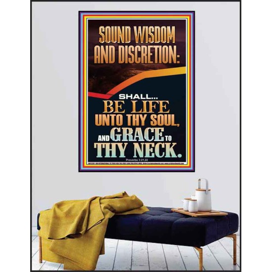 SOUND WISDOM AND DISCRETION SHALL BE LIFE UNTO THY SOUL  Bible Verse for Home Poster  GWPEACE12391  