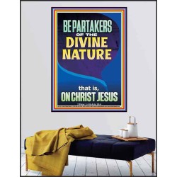 BE PARTAKERS OF THE DIVINE NATURE THAT IS ON CHRIST JESUS  Church Picture  GWPEACE12422  "12X14"