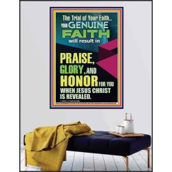 GENUINE FAITH WILL RESULT IN PRAISE GLORY AND HONOR FOR YOU  Unique Power Bible Poster  GWPEACE12427  "12X14"
